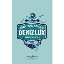 İş Bankası Kültür Yayınları Denizlük – Büyük Deniz Sözlüğü (Ciltli)