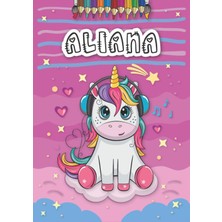 Astraltech Aliana: Personalized Coloring Book For Aliana | Theme: Unicorn | Birthday Gift For Girl, Daughter .