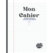Astraltech Mon Cahier Grands Carreaux: Lignes Colorées 120 Pages 17×22 cm (French Edition)