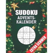 Astraltech Sudoku Adventskalender - Extra Schwer: Rätselbuch Für Profis Und Fortgeschrittene In Der Vorweihnac