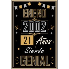 Astraltech Cuaderno, Enero 2002 21 Años Siendo Genial: Regalo De 21 Cumpleaños Para Mujeres Y Hombres, Ideas D