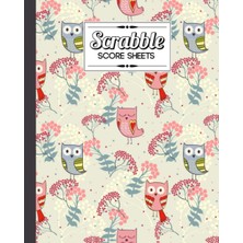 Astraltech Independently Published Scrabble Score Sheet: Cute Owls Scrabble Score Sheet, Scrabble Game Record