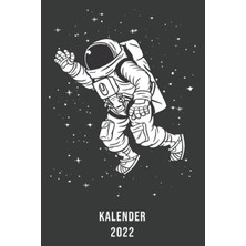 Astraltech Kalender 2022 Astrontauten Cover: Jahresplaner Und Taschenkalender Für Das Jahr 2022 Von Januar Bis