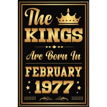 Astraltech Independently Published The Kings Are Born In February 1977: 46TH Birthday Gifts Ideas For Men, Tur