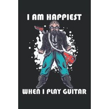 Astraltech Independently Published I´m Happiest When I Play Guitar - Cahier Guitariste: Din A5 (6x9) Carnet Po