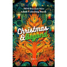 Astraltech Mini Pocket Size Adult Coloring Books Christmas & Beyond: Perfectly Portable Pages Small And Pocket