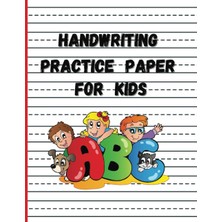 Astraltech Kindergarten Writing Paper With Lines For Abc Kids: 120 Blank Handwriting Practice Paper With Dotte