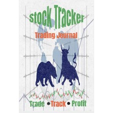 Astraltech Independently Published Stock Tracker Trading Journal: Day And Swing Trading Log For Stock, Options