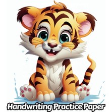 Astraltech Independently Published Tiger Handwriting Practice Paper: Wide Lines With Dotted Midline | For Stud