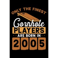 Astraltech Independently Published Cornhole Players Are Born In 2005: Dot Grid Jounal Todo Exercise Book Or Di