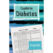 Astraltech Independently Published Cuaderno Diabetes Pequeño: Diario De Bolsillo A5 Para Diabéticos | Agenda S