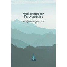 Astraltech Whispers Of Tranquility: Meditation Journal; A Companion For Mindfulness Practice, 100P, 6"x9"