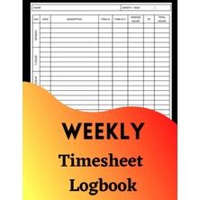 Astraltech Independently Published Weekly Time Sheet Log Book Construction Employee Work Hours Record
