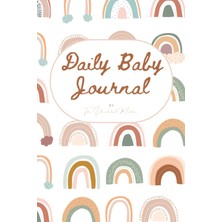 Astraltech Independently Published Pastel Rainbow Baby Daily Journal: Log And Track Your Newborn’s Nappy Chang
