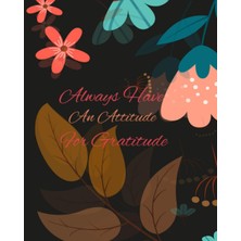 Astraltech Always Have An Attitude For Gratitude: Gratitude Journal