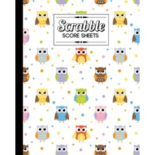 Astraltech Independently Published Scrabble Score Sheet: Colorful Owls Scrabble Score Sheet, Scrabble Game Rec