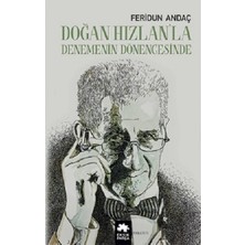 Eksik Parça Yayınları Doğan Hızlan’la Denemenin Dönencesinde