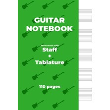 Astraltech Independently Published Guitar Notebook. Sheet Music With Staff + Tablature: Green Cover, White Pap