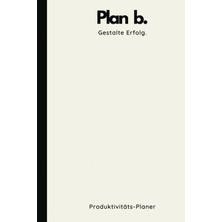 Astraltech Plan B Erfolg Gestalten 2024 - Tagebuch Für Erwachsene, Rückschläge, Motivation Für Fokus, Struktur