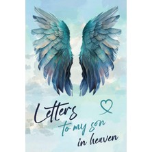 Astraltech Independently Published Letters To My Son In Heaven Journal: Grieving Over The Loss Of Son | Findin