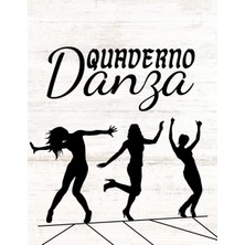 Astraltech Independently Published Quaderno Danza: Diario Di Pratica Per Ballerini Coreografia | Riso
