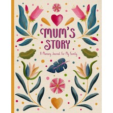 Astraltech Independently Published Mum's Story: Guided Memory Journal With Over 150 Prompts To Record Your Mot