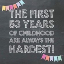 Astraltech The First 53 Years Of Childhood Are Always The Hardest: 53RD Birthday Guest Book – Funny Gift For M