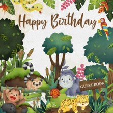 Astraltech Independently Published Happy Birthday Guest Book: Rainforest Jungle Animal Theme I Cute Keepsake M