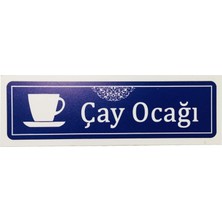 Astraltech Lorex Çay Ocağı Yazılı Kapı Yönlendirme Levhası, Isimlik, Çay Ocağı Kapı Isimliği (Çay Ocaği)