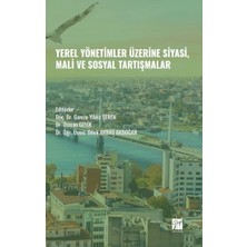 Gazi Kitabevi Yerel Yönetimler Üzerine Siyasi, Mali ve Sosyal Tartışmalar