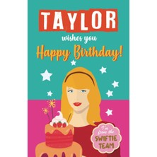 Astraltech Publishdrive Taylor Wishes You Happy Birthday: Taylor Swift Birthday Gift. A Taylor Swift Book For