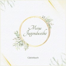 Astraltech Independently Published Meine Jugendweihe Gästebuch: Dieses Erinnerungsalbum Eigent Sich Perfekt Fü