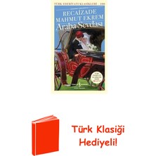İş Bankası Kültür Yayınları Günümüz Türkçesiyle Araba Sevdası - Türk Edebiy... + Türk Klasiği Hediye