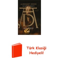 Albrecht Dürer - Hayatı ve Sanatı + Türk Klasiği Hediye