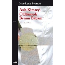 Yapı Kredi Yayınları Asla Kimseyi Öldürmedi Benim Babam