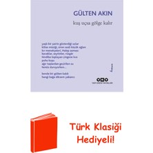 Yapı Kredi Yayınları Kuş Uçsa Gölge Kalır + Türk Klasiği Hediye