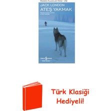 İş Bankası Kültür Yayınları Ateş Yakmak + Türk Klasiği Hediye