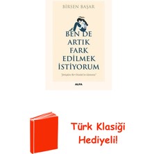 Ben De Artık Fark Edilmek Istiyorum + Türk Klasiği Hediye