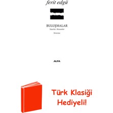 Buluşmalar-Yazarlar Ressamlar + Türk Klasiği Hediye
