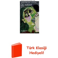 İş Bankası Kültür Yayınları Üç Hayat - Modern Klasikler 167 + Türk Klasiği Hediye