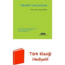 Yapı Kredi Yayınları Ben Size Çok Geldim + Türk Klasiği Hediye