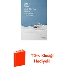 Can Yayınları Belki Sonra Başka Şeyler De Konuşuruz + Türk Klasiği Hediye