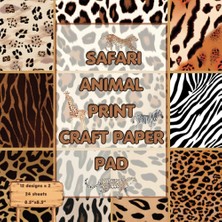 Meks Independently Published Safari Animals Print Paper Pad: For Arts & Craft, Diy, Scrapbooking A
