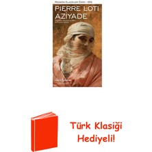 İş Bankası Kültür Yayınları Aziyade - Modern Klasikler 169 + Türk Klasiği Hediye