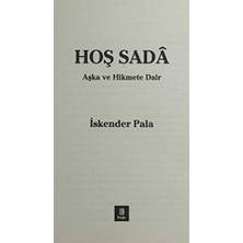 Hoş Sada: Aşk ve Hikmete Dair...