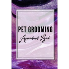 Meks Independently Published Pet Grooming Appointment Book : Daily Calendar 2024, 2025, 2026 For Pet Par
