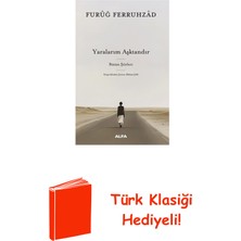 Yaralarım Aşktandır - Bütün Şiirleri + Türk Klasiği Hediye