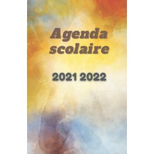 Meks Agenda Scolaire 2021 2022: Agenda Couleurs Journalier Collége Lycée Étudiant Pour Planifier Une Ann