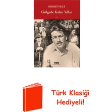 Yapı Kredi Yayınları Gölgede Kalan Yıllar + Türk Klasiği Hediye