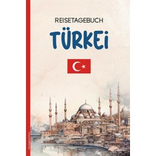 Meks Independently Published Reisetagebuch Türkei: Praktisches A5 Reise Tagebuch Zum Ausfüllen Mit Check